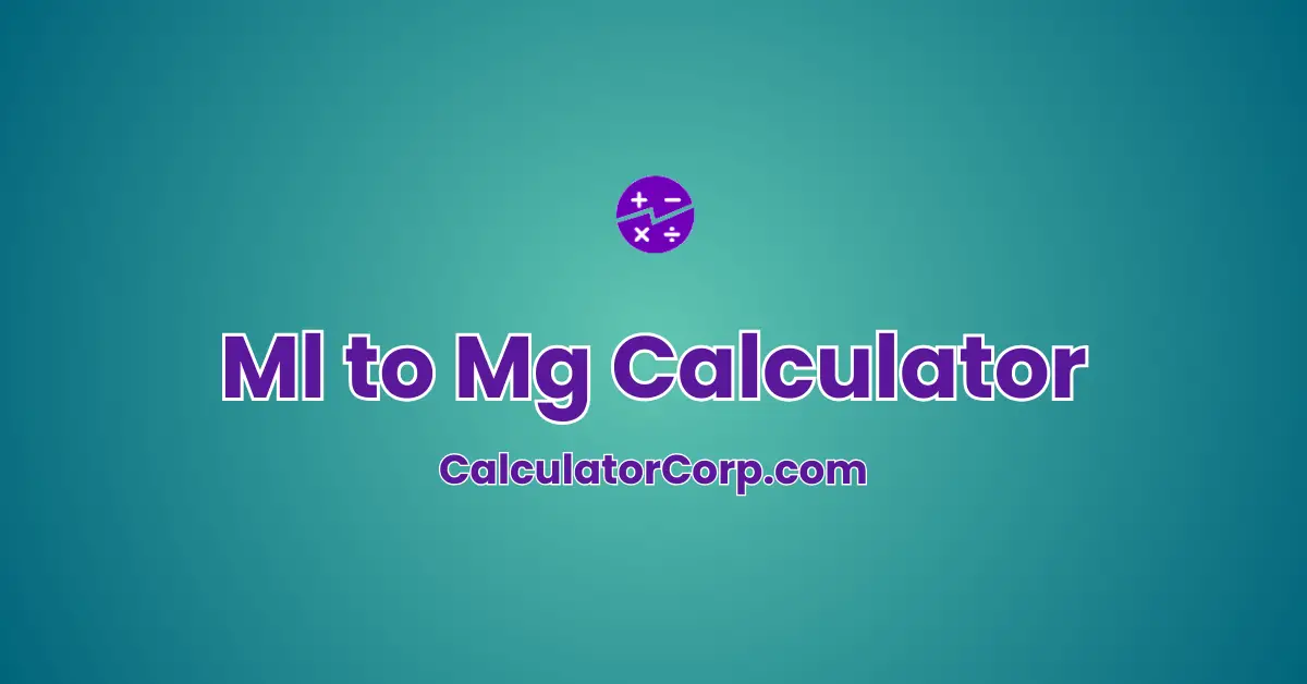 Ml to Mg Calculator