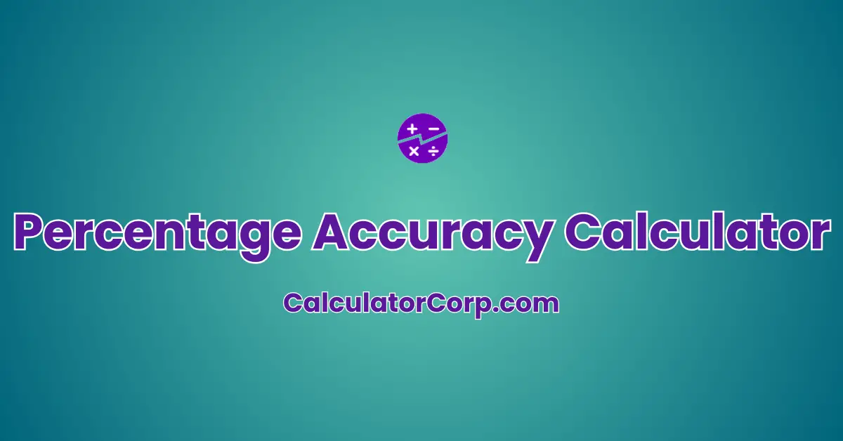 Percentage Accuracy Calculator