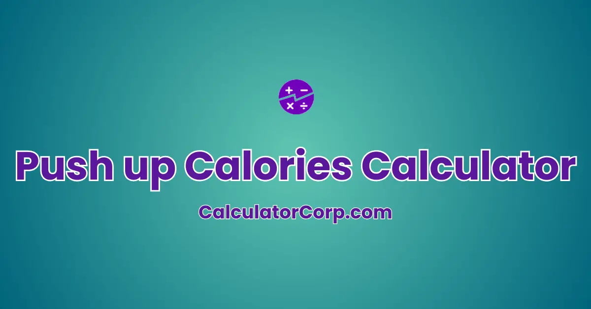 Push up Calories Calculator