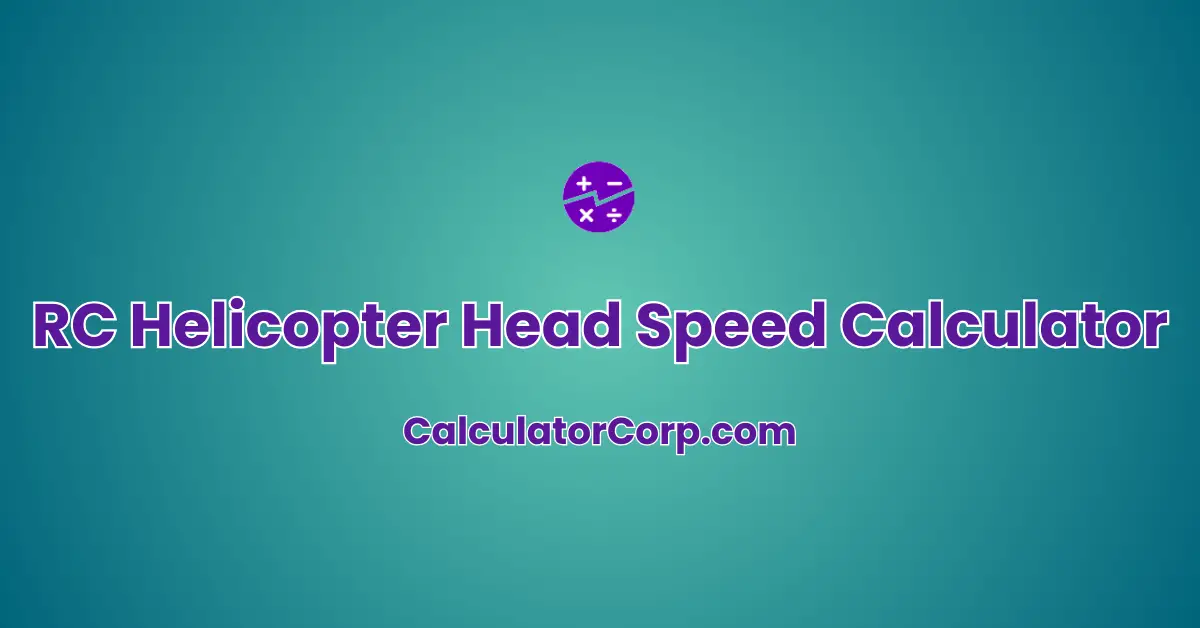 RC Helicopter Head Speed Calculator