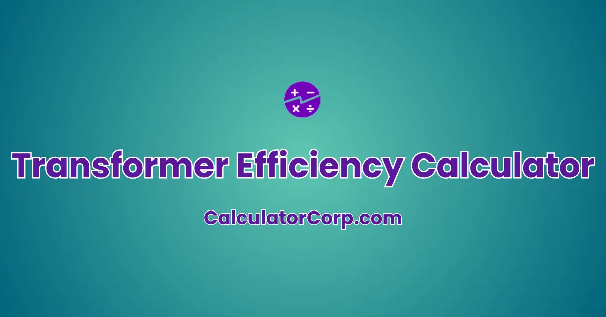 Transformer Efficiency Calculator