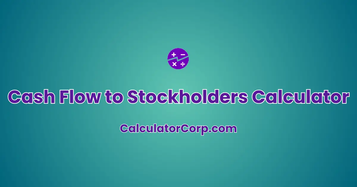 Cash Flow to Stockholders Calculator