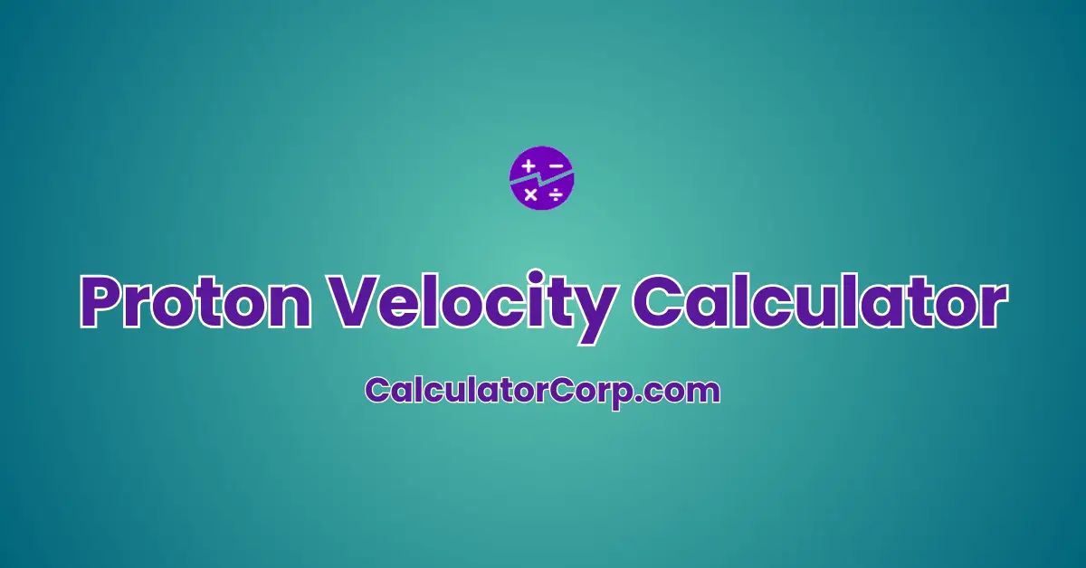 Proton Velocity Calculator