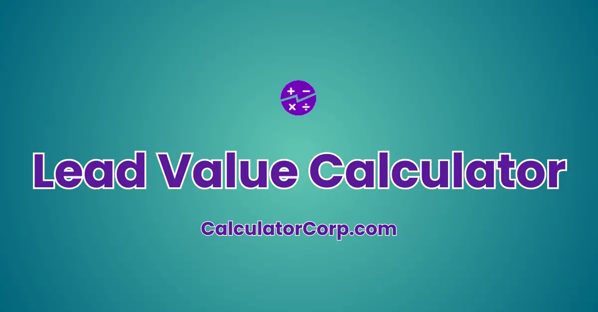 Lead Value Calculator