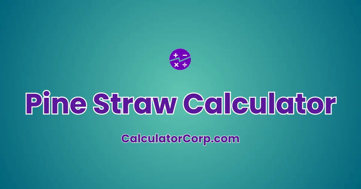 Pine Straw Calculator