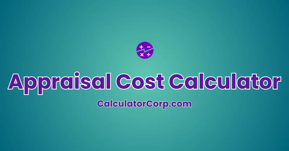 Appraisal Cost Calculator