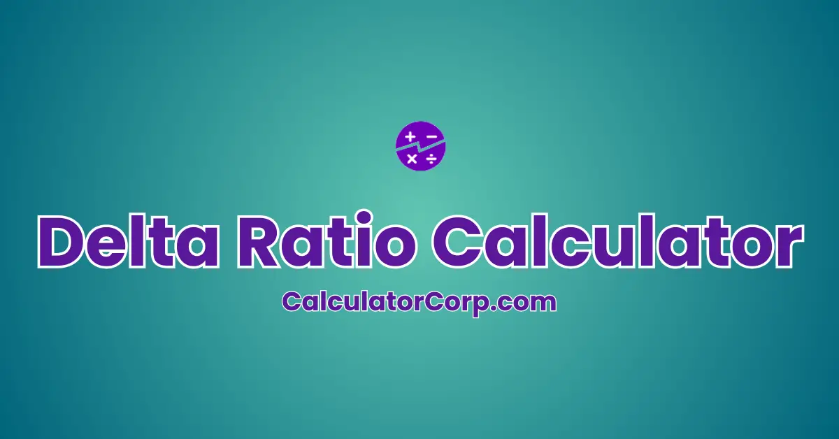 Delta Ratio Calculator