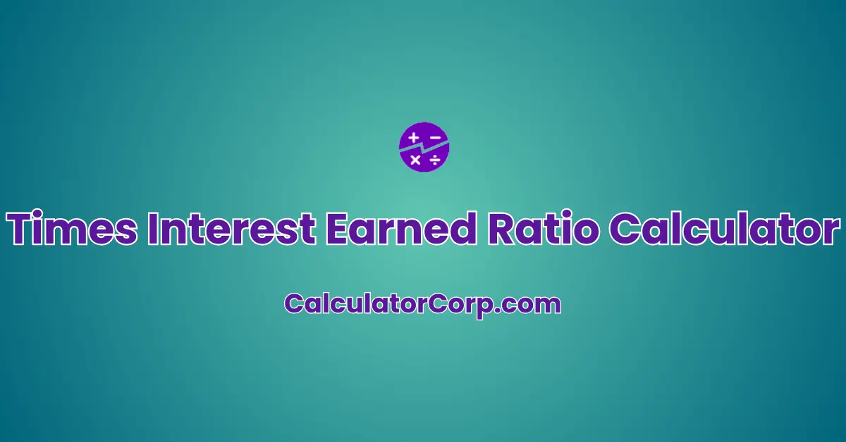 Times Interest Earned Ratio Calculator