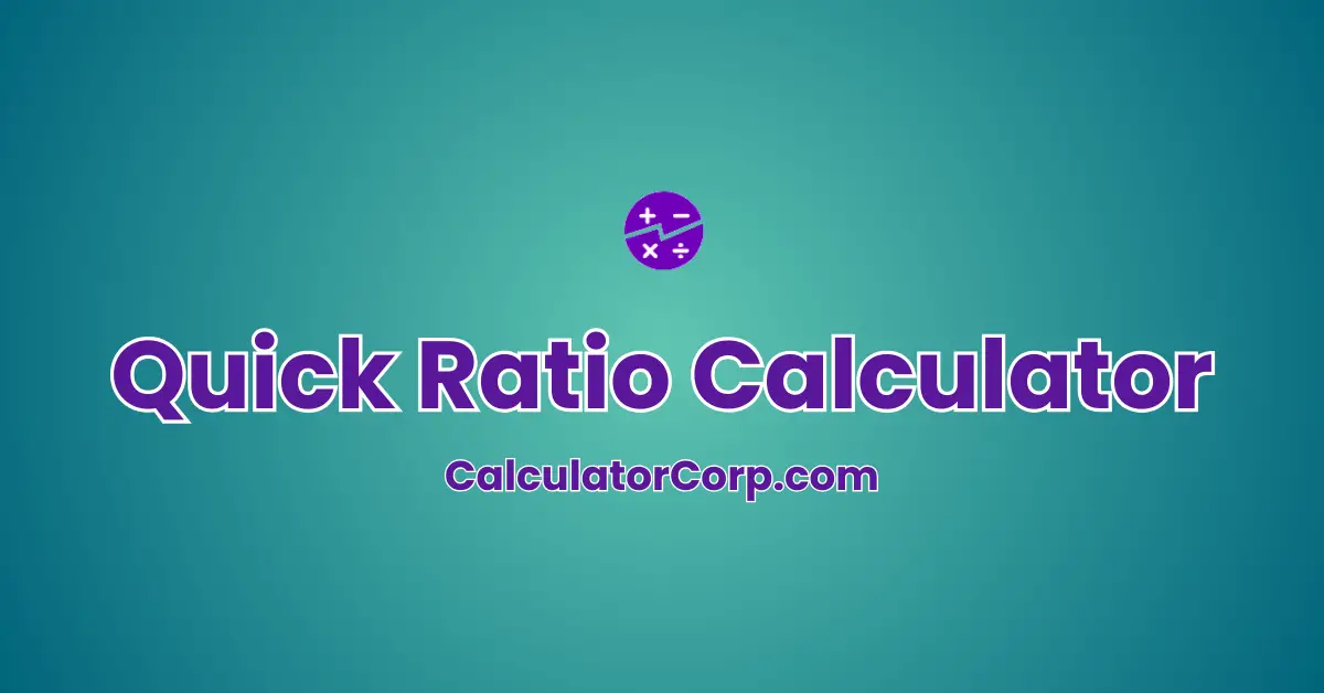 Quick Ratio Calculator