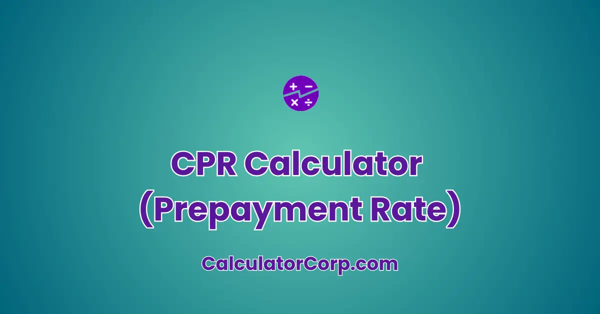 CPR Calculator - (Constant/Conditional Prepayment Rate)