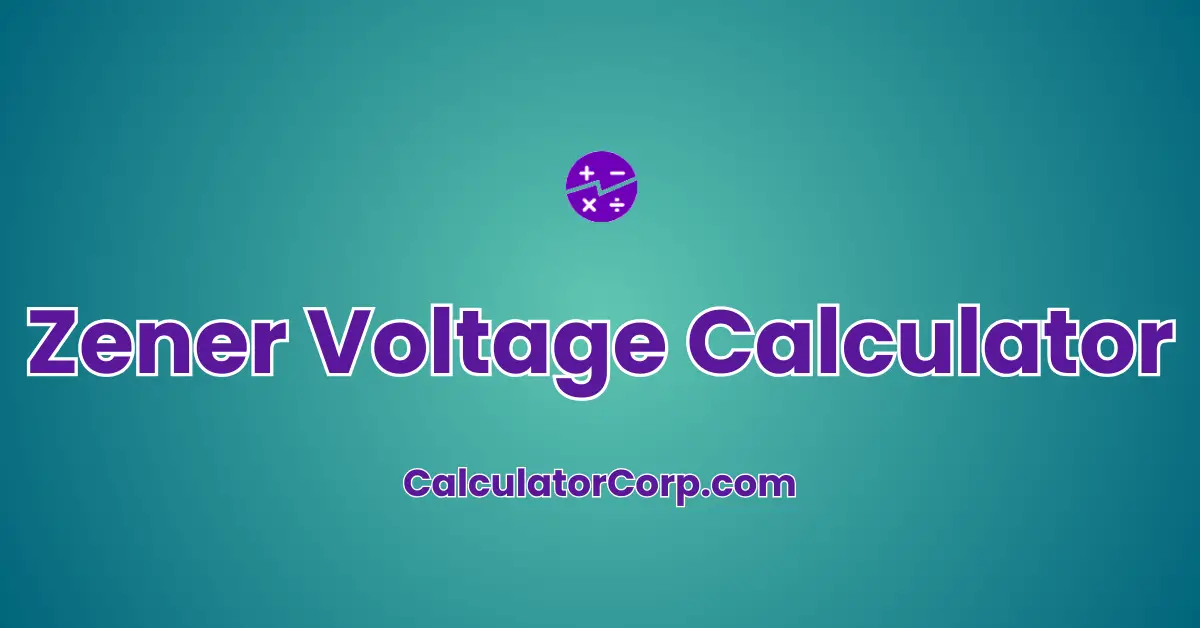 Zener Voltage Calculator