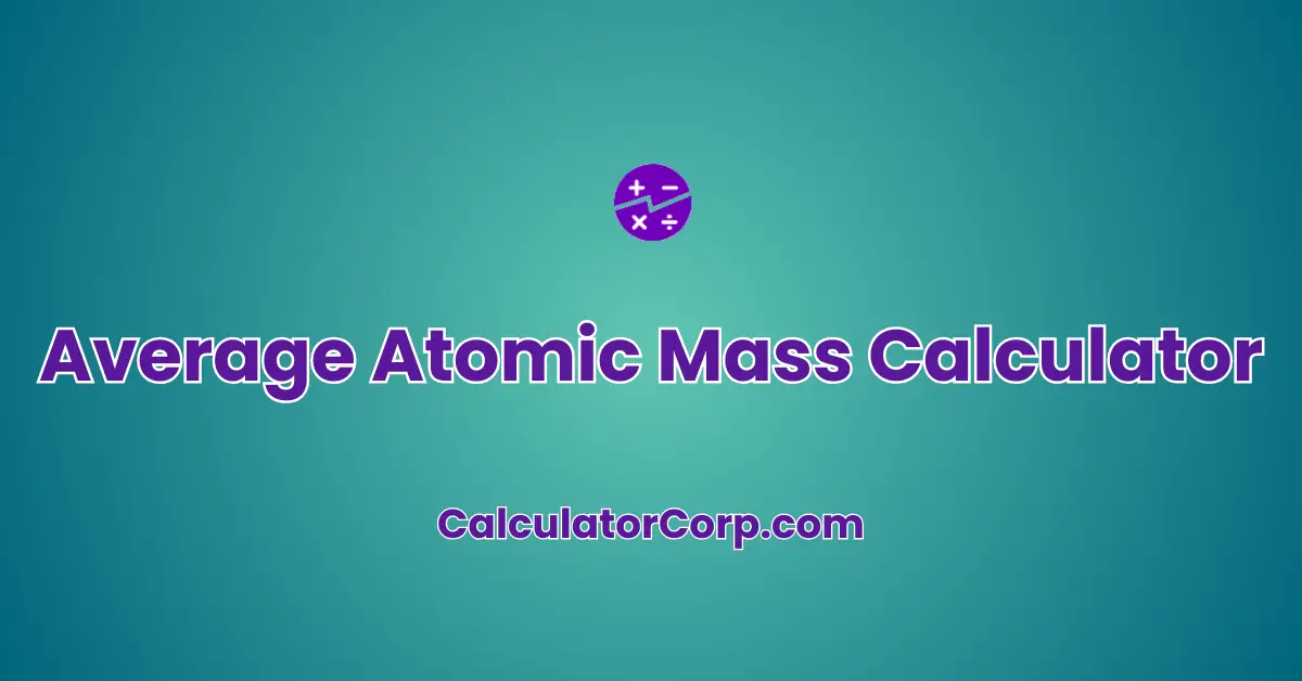 Average Atomic Mass Calculator | Get Accurate Chemical Sum