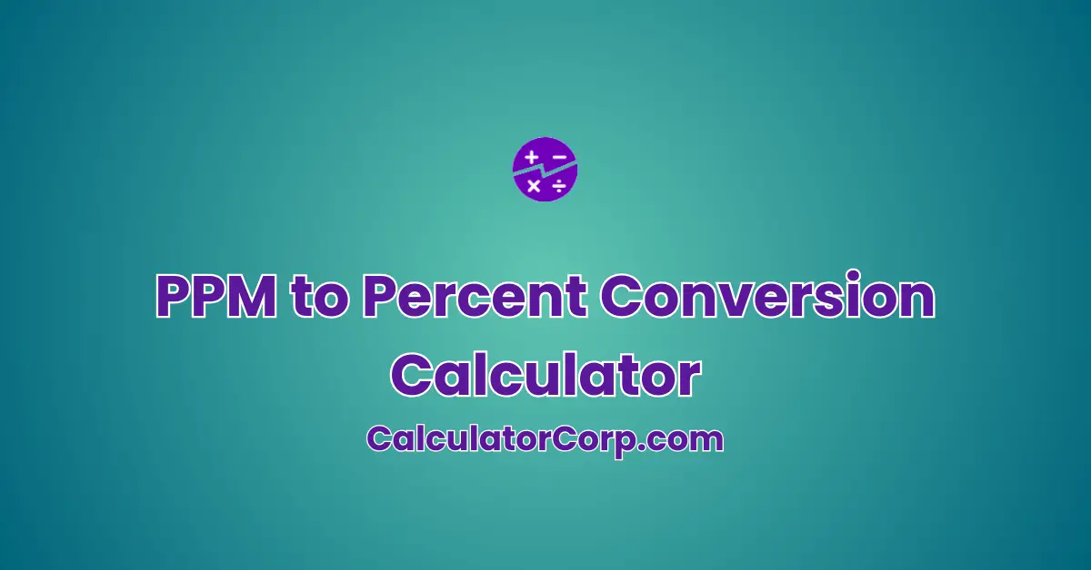 PPM to Percent Conversion Calculator