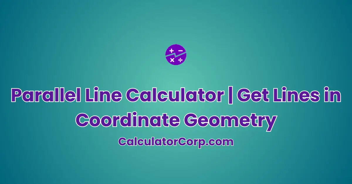 Parallel Line Calculator | Get Lines in Coordinate Geometry