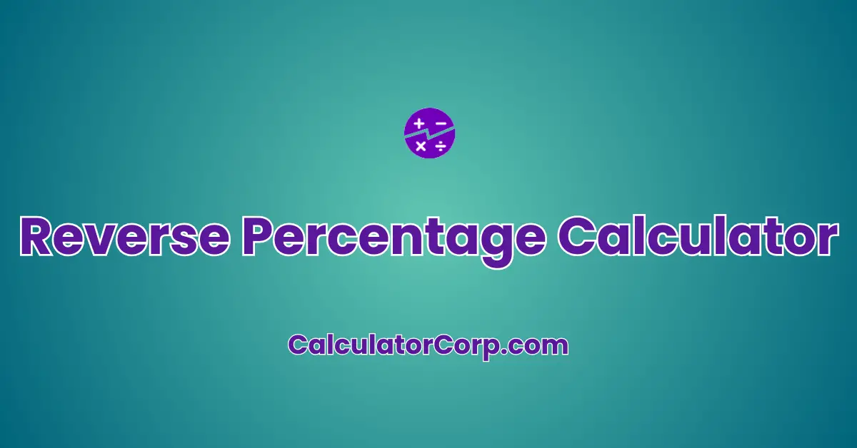 Reverse Percentage Calculator