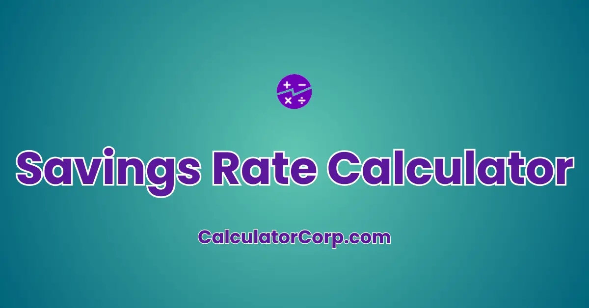 Savings Rate Calculator