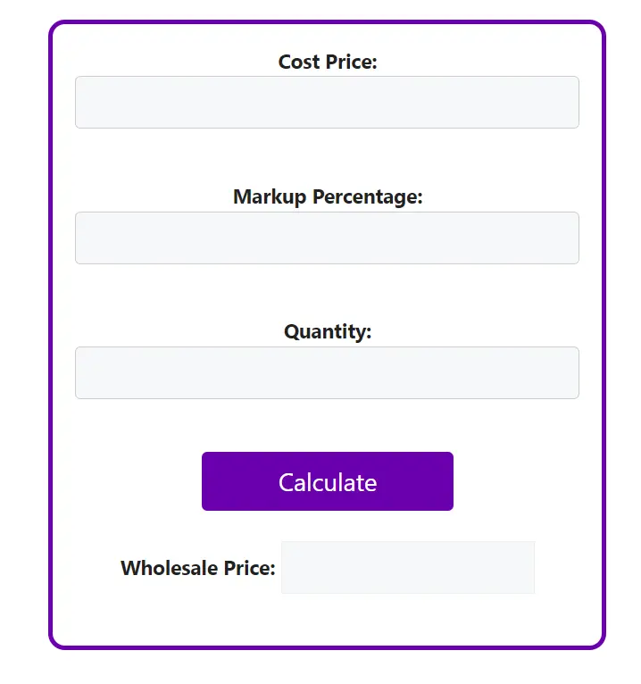 image of a wholesale price calculator with cost price, markup percentage and quantity