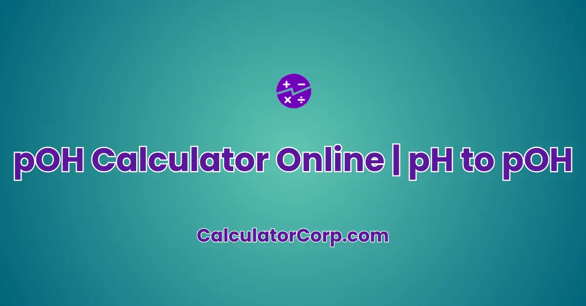 pOH Calculator Online | pH to pOH Automated Converter