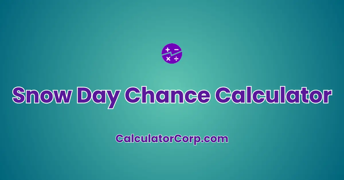 Snow Day Chance Calculator