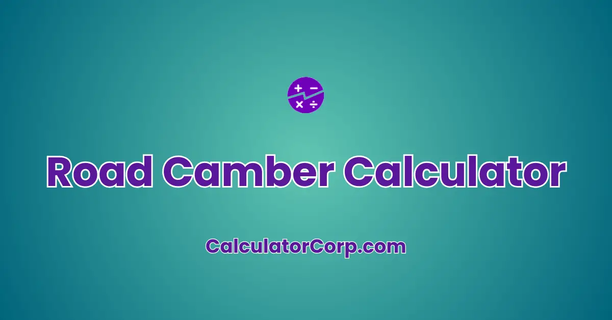 Road Camber Calculator