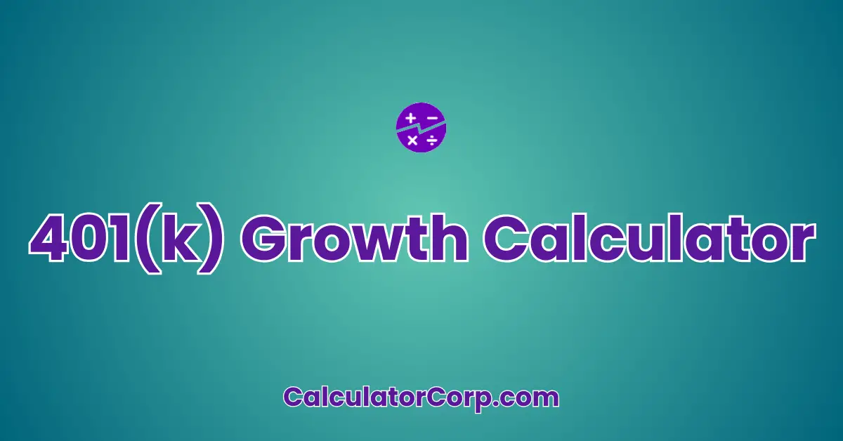 401(k) Growth Calculator