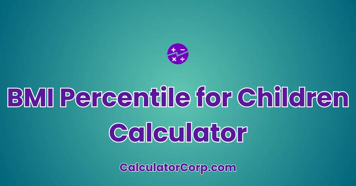 BMI Percentile for Children Calculator