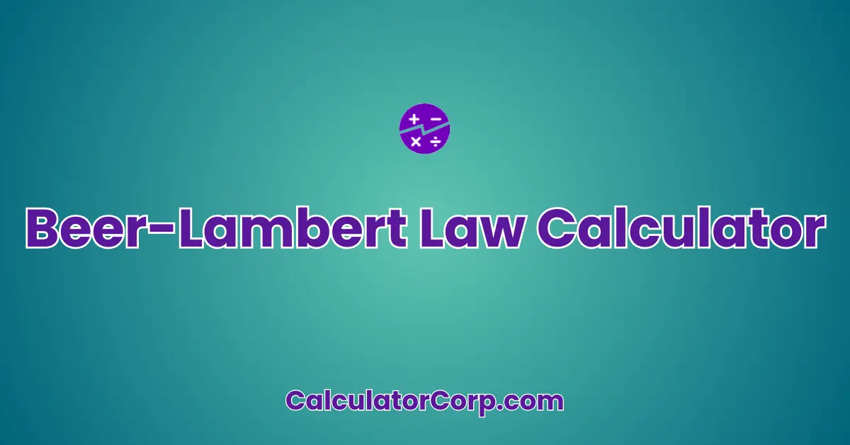 Beer-Lambert Law Calculator