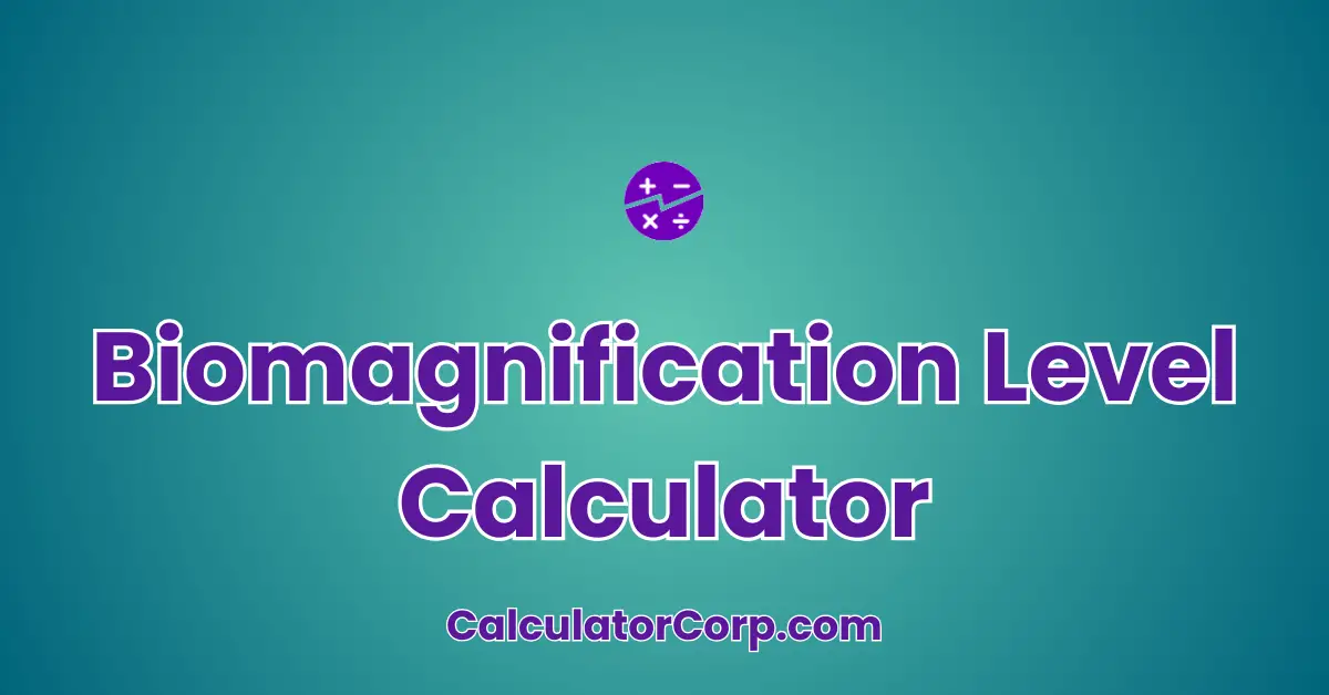 Biomagnification Level Calculator