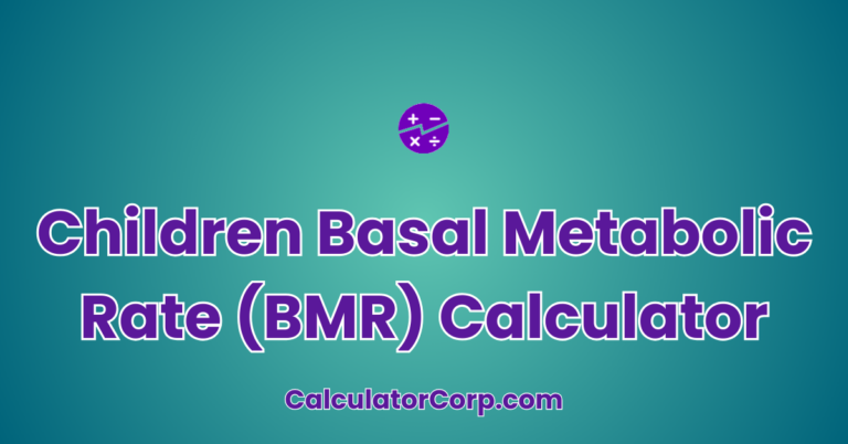 Children Basal Metabolic Rate (BMR) Calculator | Child's Daily Calorie ...