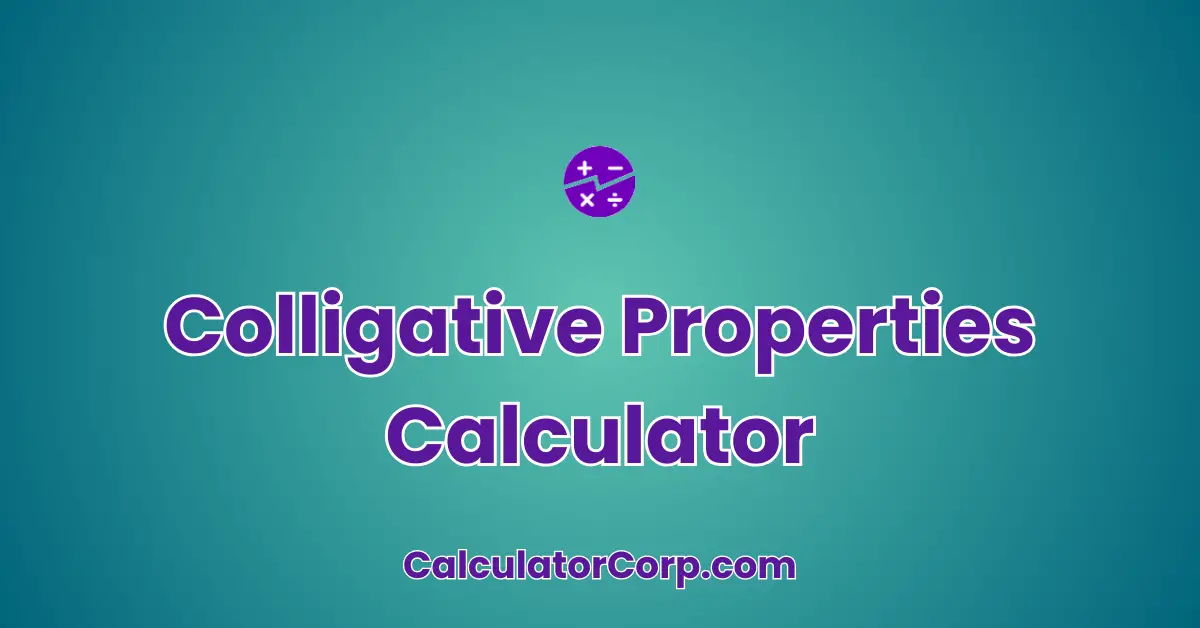 Colligative Properties Calculator