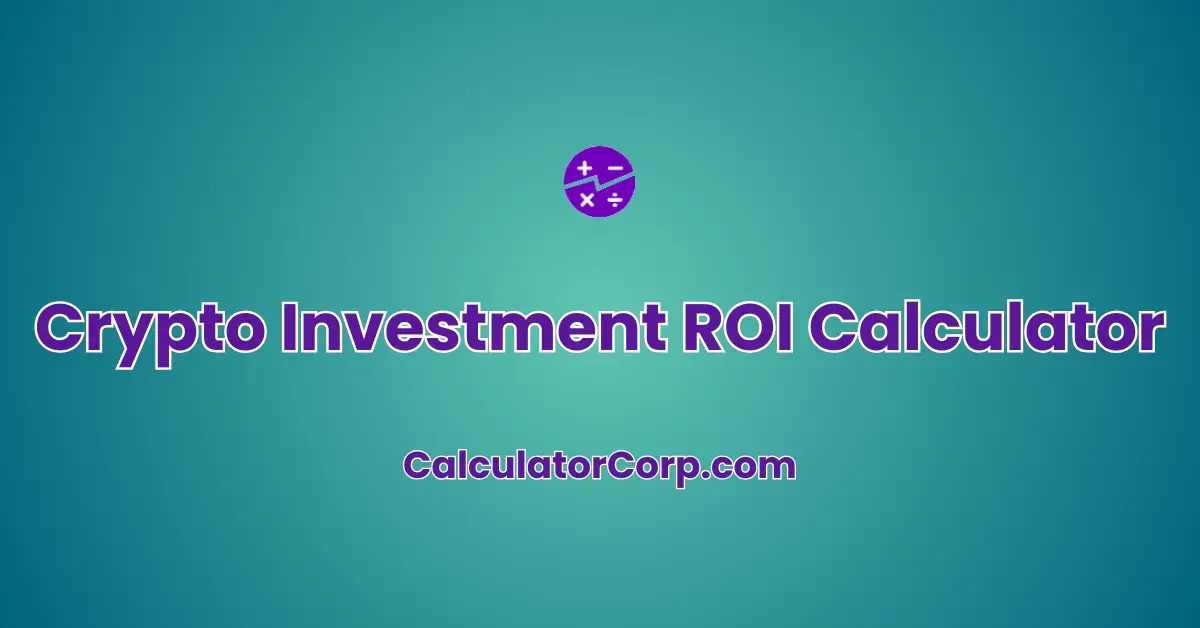 Crypto Investment ROI Calculator