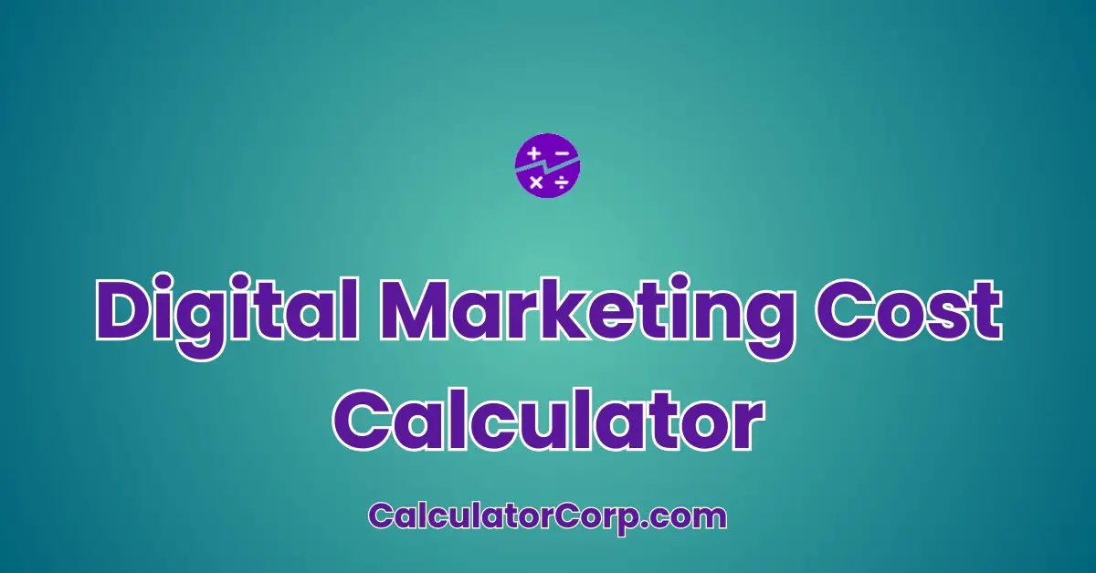 Digital Marketing Cost Calculator