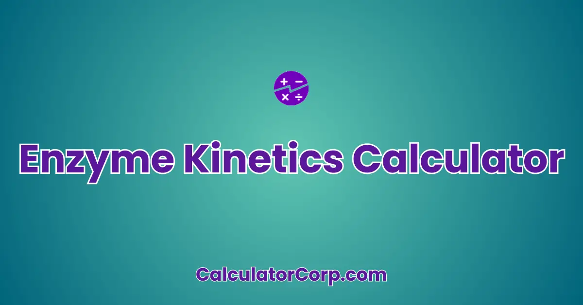 Enzyme Kinetics Calculator