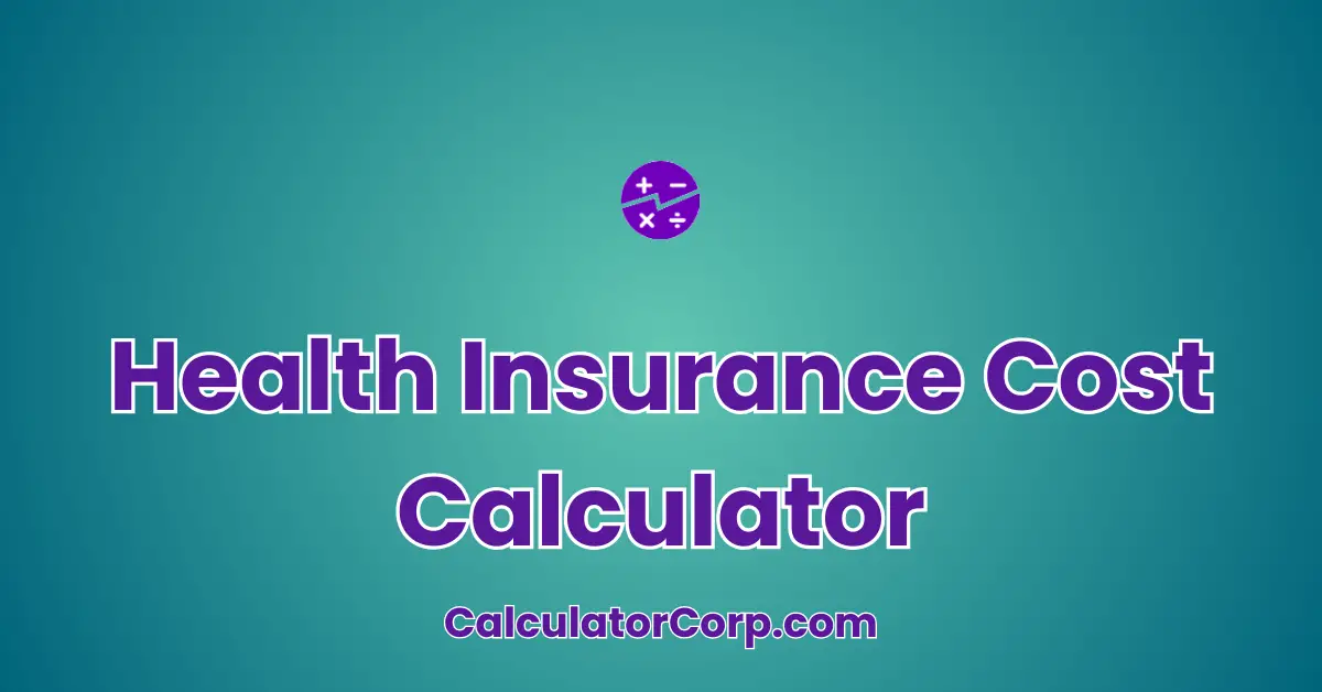 Health Insurance Cost Calculator