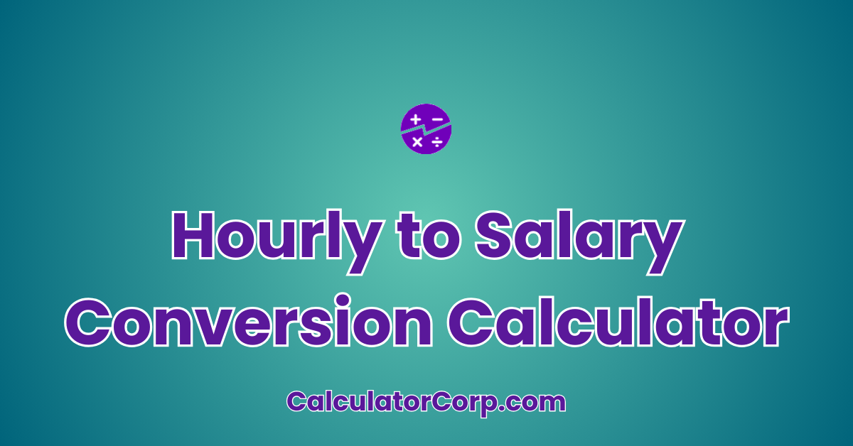 Hourly To Salary Conversion Calculator Convert Hourly Wage Hourly To Salary Conversion Calculator Convert Hourly Wage