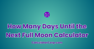 How Many Days Until The Next Full Moon Calculator