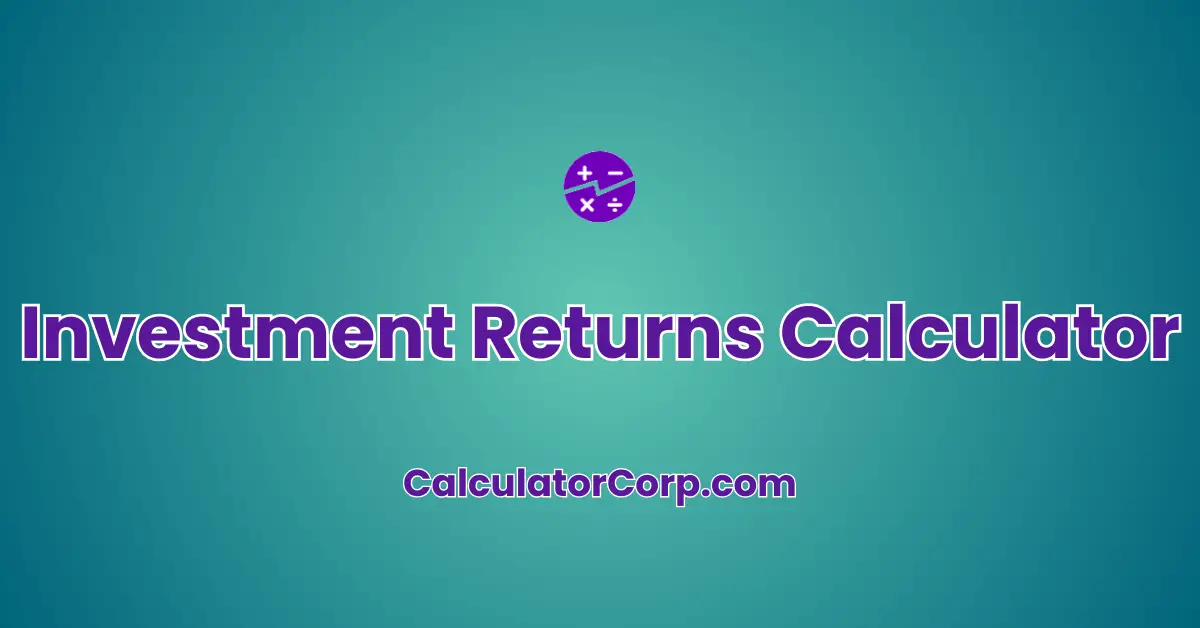 Investment Returns Calculator