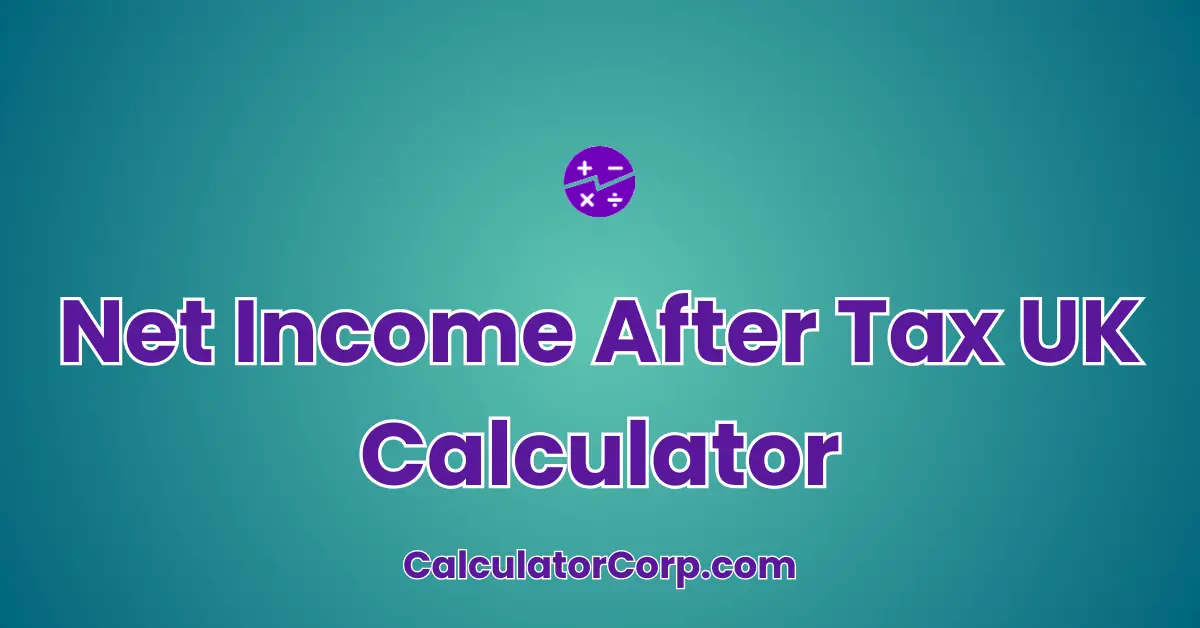 Net Income After Tax UK Calculator