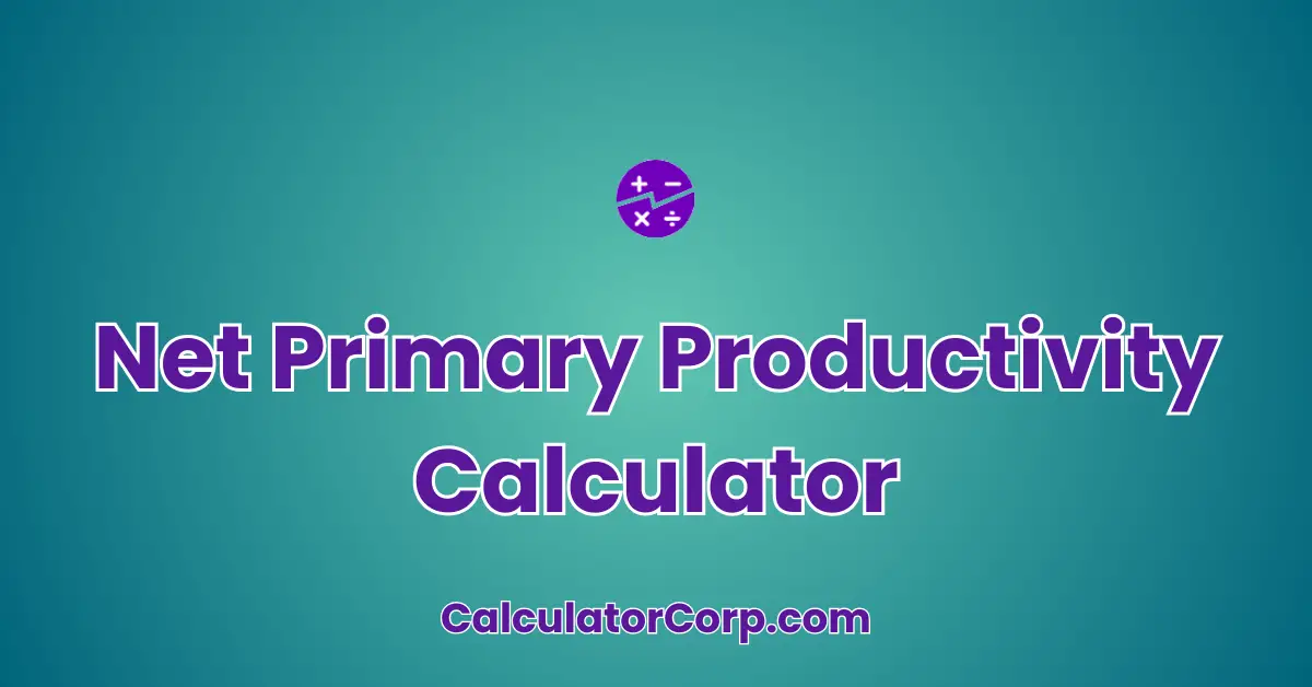 Net Primary Productivity Calculator