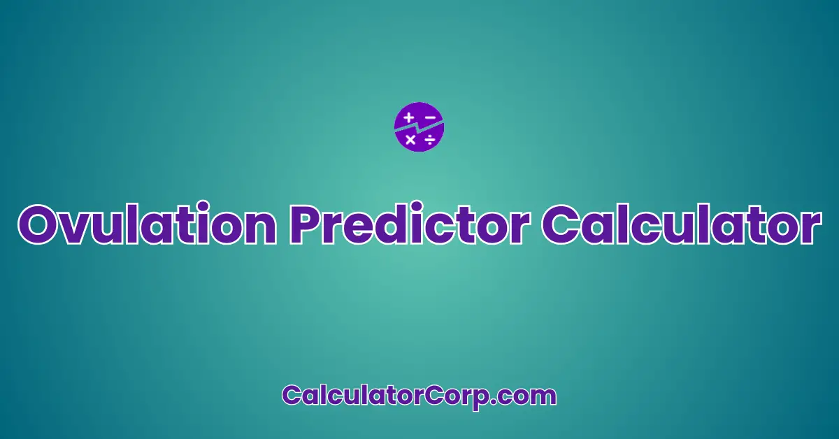 Ovulation Predictor Calculator