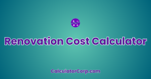 Image showcasing Renovation Cost Calculator | Estimate Your Renovation Budget