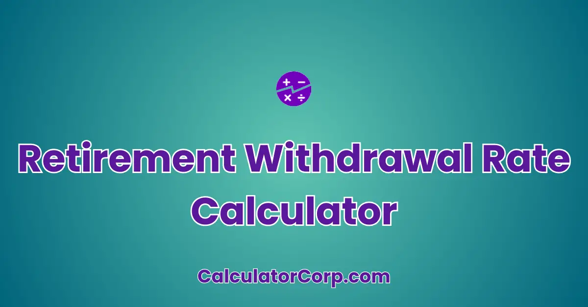 Retirement Withdrawal Rate Calculator