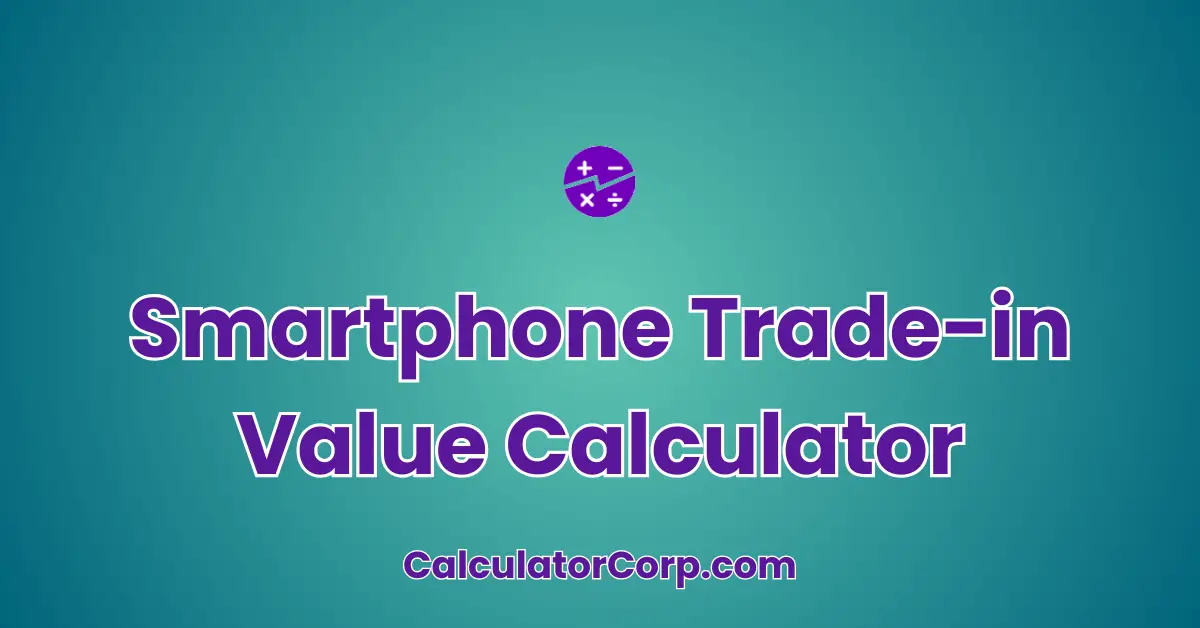 Smartphone Trade-in Value Calculator