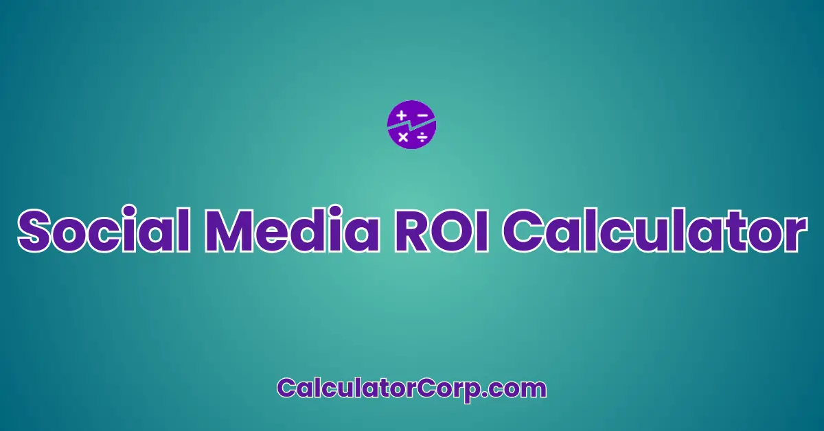 Social Media ROI Calculator