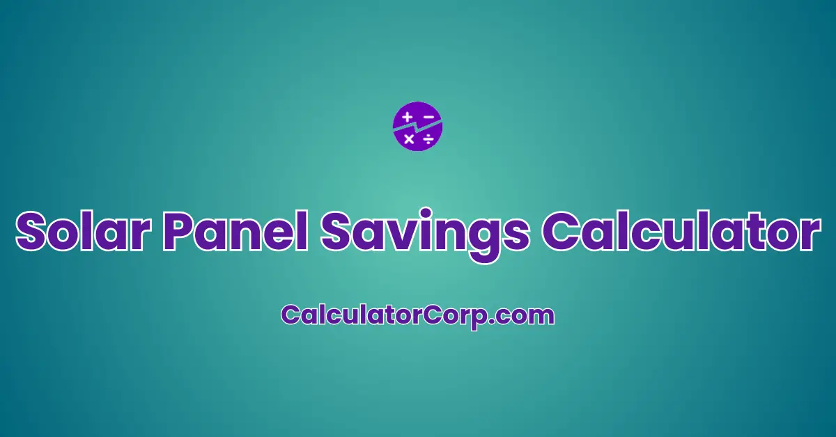 Solar Panel Savings Calculator