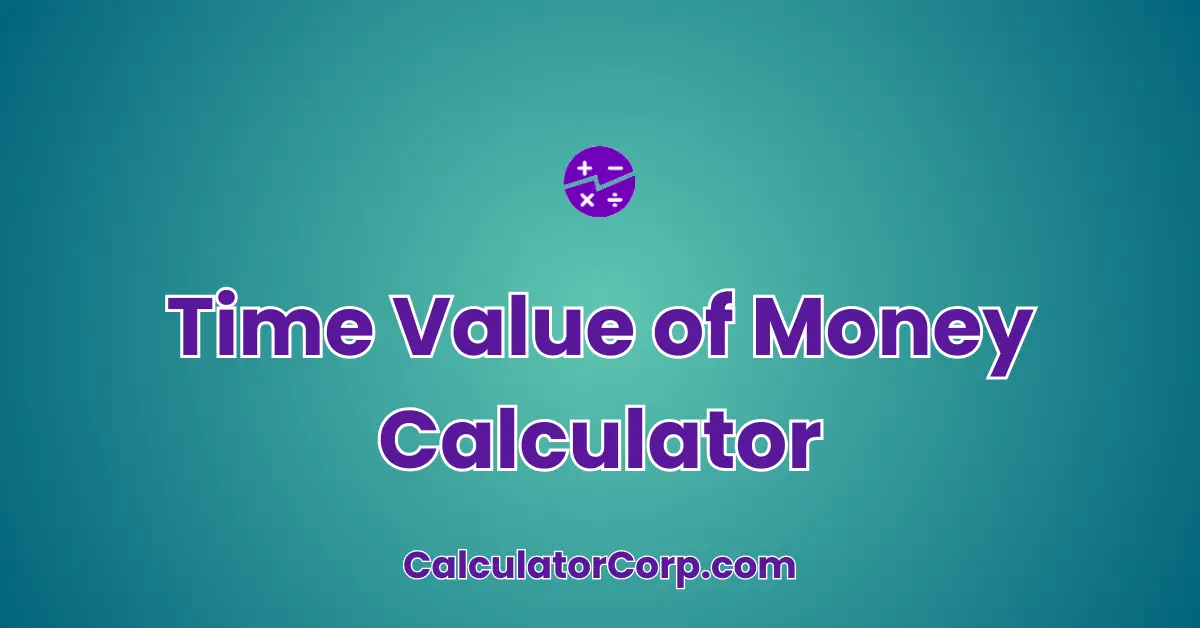 Time Value of Money Calculator