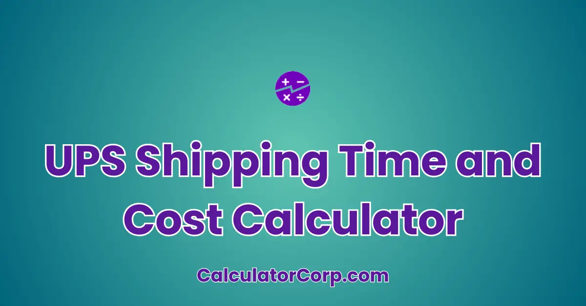 UPS Shipping Time and Cost Calculator