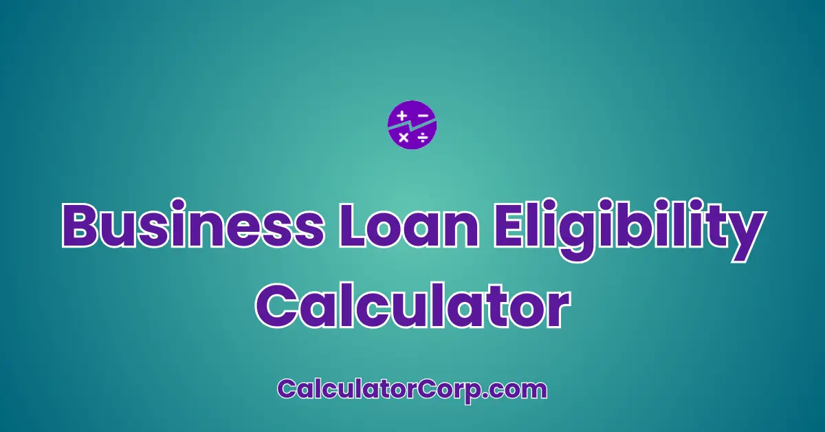 Business Loan Eligibility Calculator