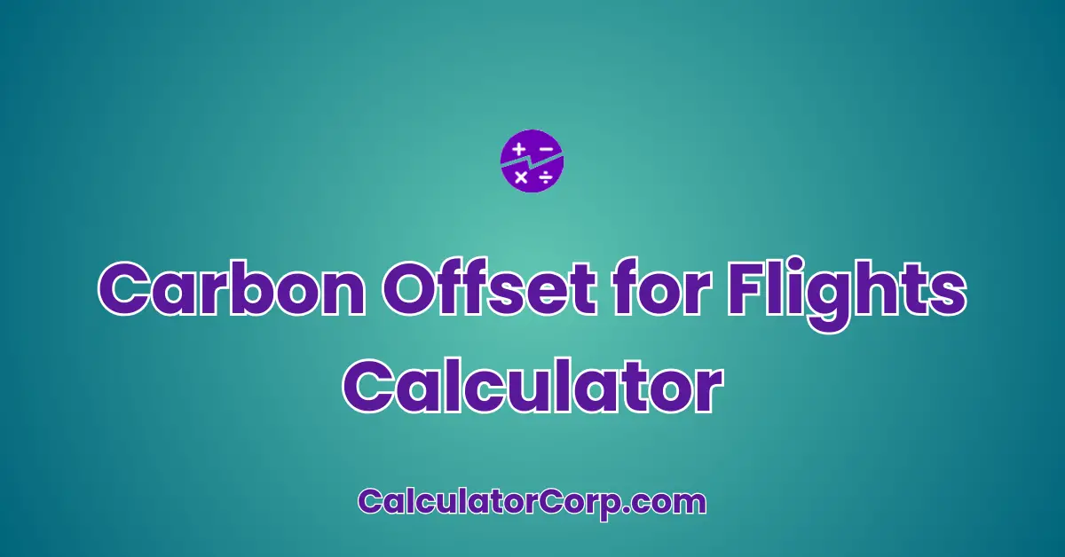 Carbon Offset for Flights Calculator