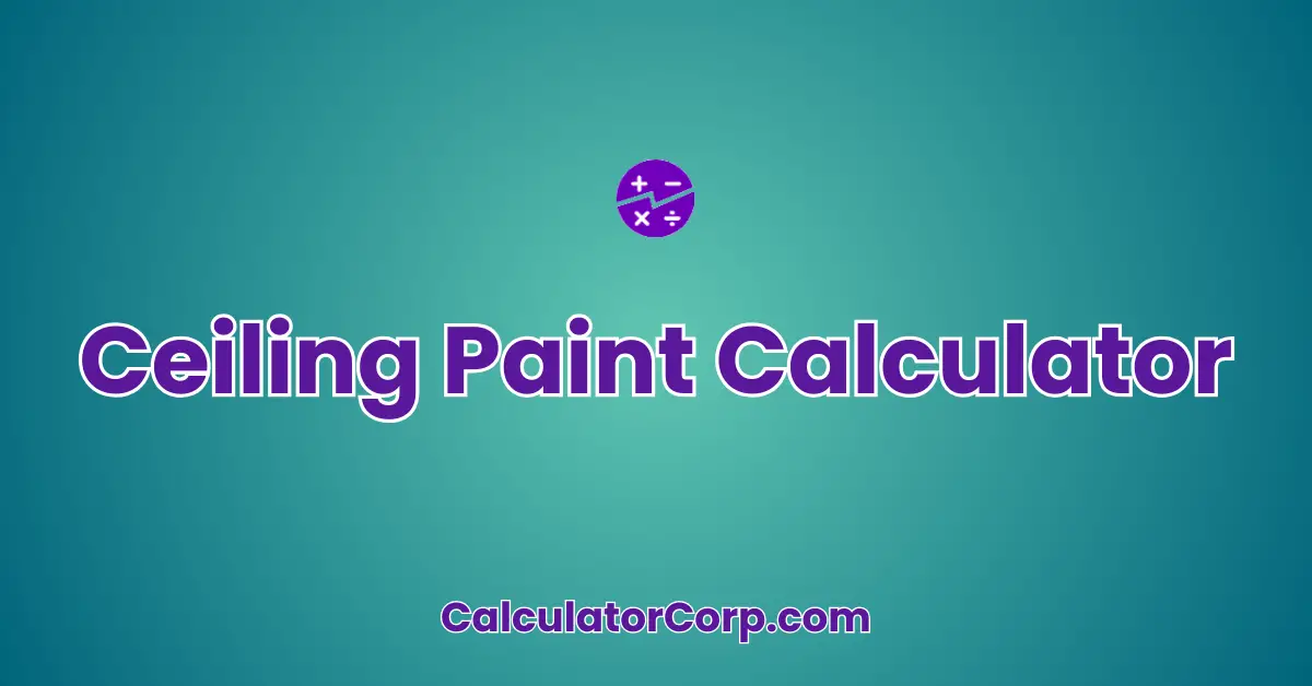 Ceiling Paint Calculator